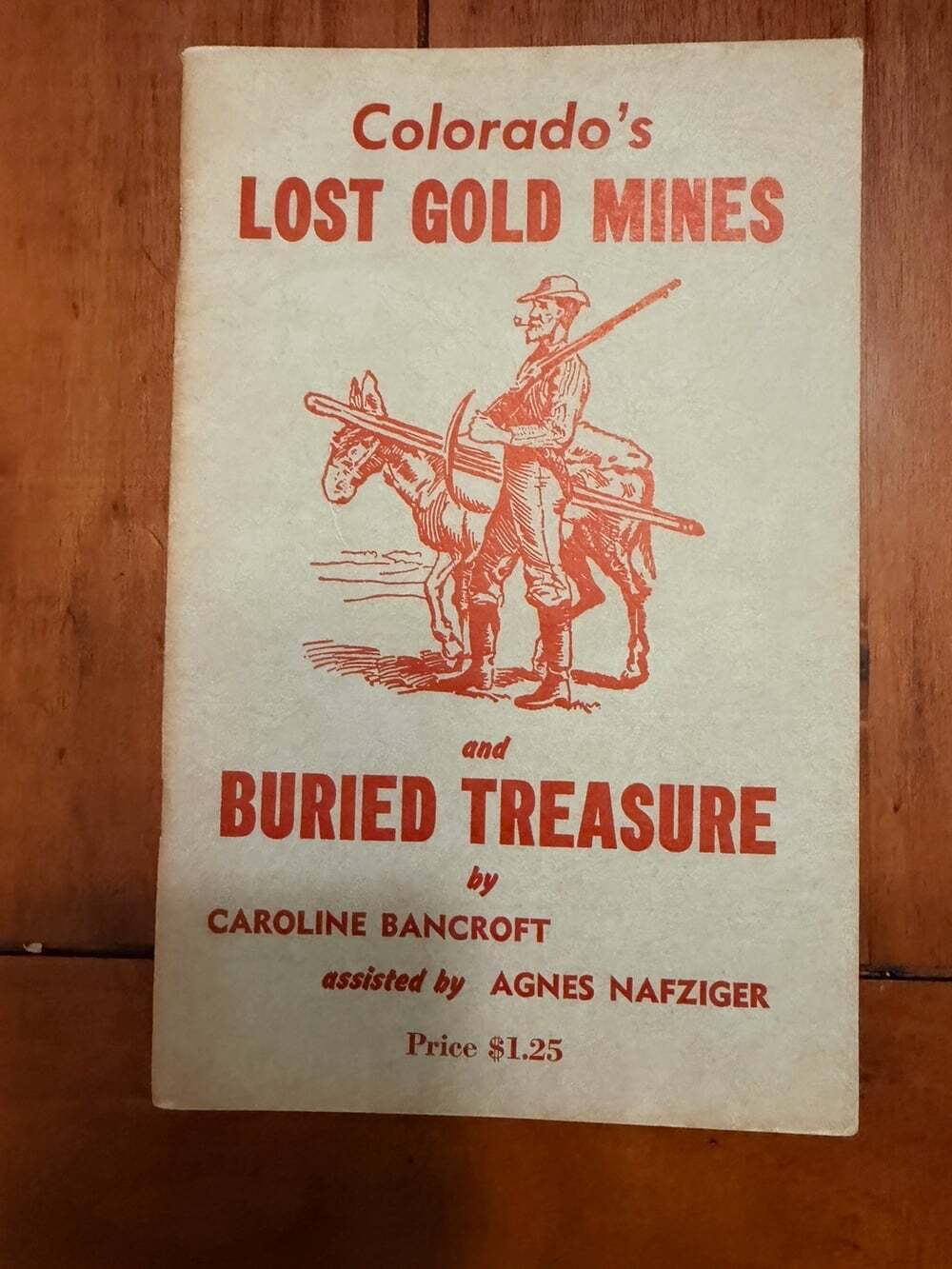 Colorado’s Lost Gold Mines Buried Treasure Caroline Bancroft 1965 West History